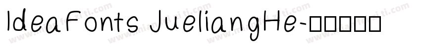 IdeaFonts JueliangHe字体转换